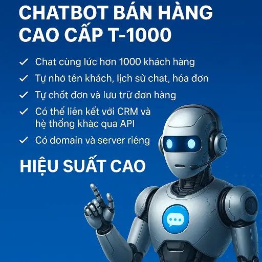 Chatbot Bán Hàng Cao Cấp T-1000